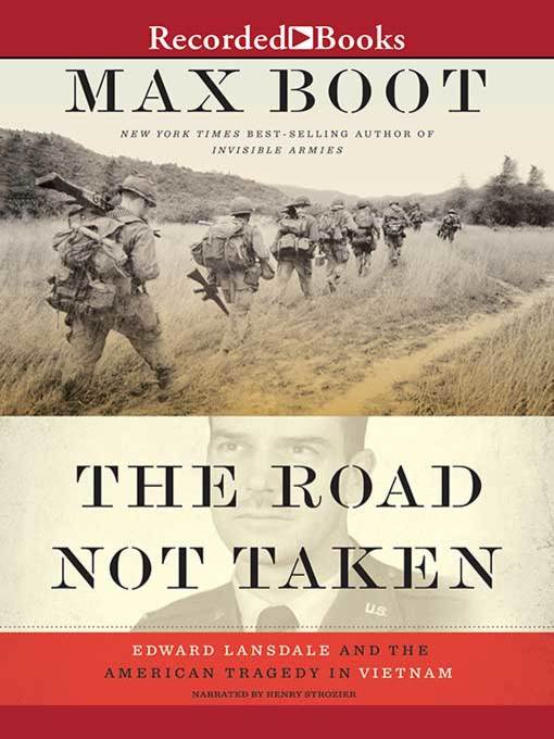 Title details for The Road Not Taken by Max Boot - Available